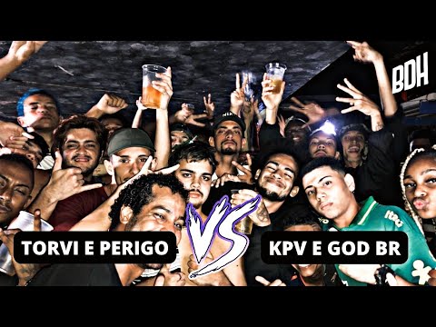 ( O FUTURO DO RJ 🔥) PERIGO E TORVI X KPV E GOD BR - GRANDE FINAL - BDH.142