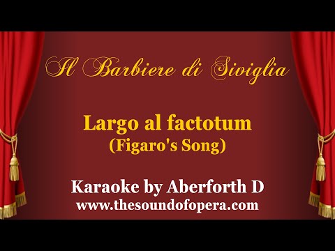 KARAOKE - Largo al factotum (Figaro's Song) - Il barbiere di Siviglia (Rossini) | Aberforth D