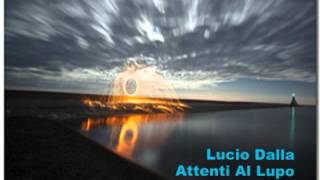 Attenti Al Lupo - Lucio Dalla ( HQ )