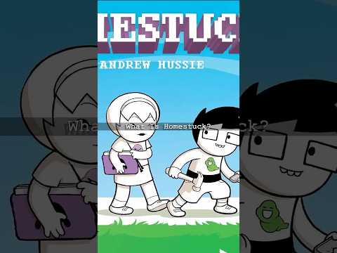 What Is Homestuck? #Homestuck #shorts