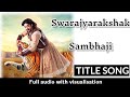 Swarajyarakshak Sambhaji Title Song