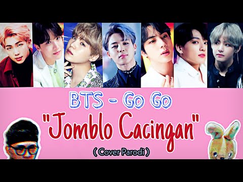JOMBLO CACINGAN  ( BTS - GO GO COVER PARODI )