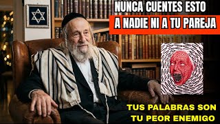 Las 6 Cosas Sobre Ti Que NUNCA Debes Contar A Nadie — Sabiduría Judía