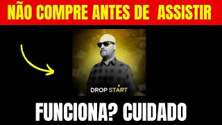 ?Curso Drop Start - Curso Drop Start do Raphael Mancini Funciona ? Curso Drop Start É Confiável?