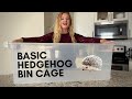 Setting Up A Basic / Budget Friendly Hedgehog Cage