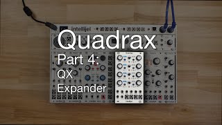 Video thumbnail for Quadrax   QX Expander by Intellijel