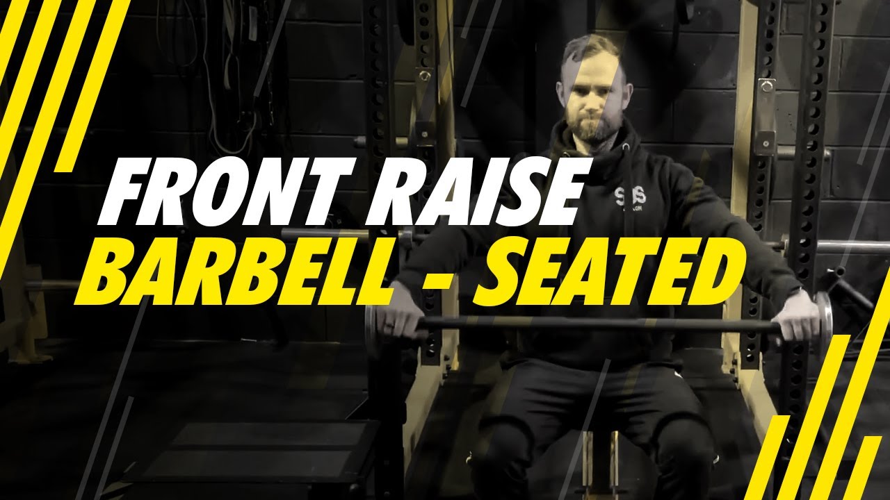 Front Raise - Barbell - Seated