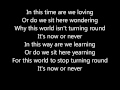 Three Days Grace - Now Or Never [Lyrics]