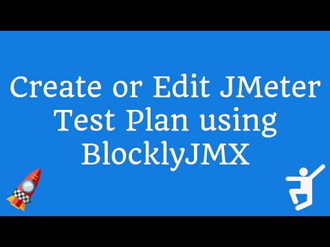 Create or Edit JMeter Test Plan using BlocklyJMX