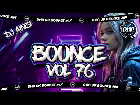 Dj Ainzi - Bounce Vol 76 - 🔥DHR Bounce DJ Mix 2025🔥