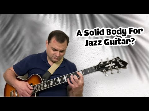 Best Solid Body Guitar for Jazz?