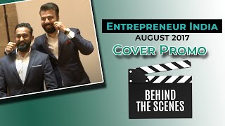 Entrepreneur India August 2017 Cover Promo " Behind the Scenes   image