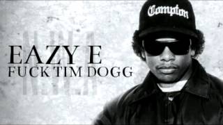 Eazy E - Fuck Tim Dogg