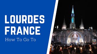 How to get to Lourdes France 🇫🇷??? #LourdesFrance #Lourdes #France