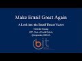 Make Email Great Again Lessons Learned From A Year Of Malicious Emails
