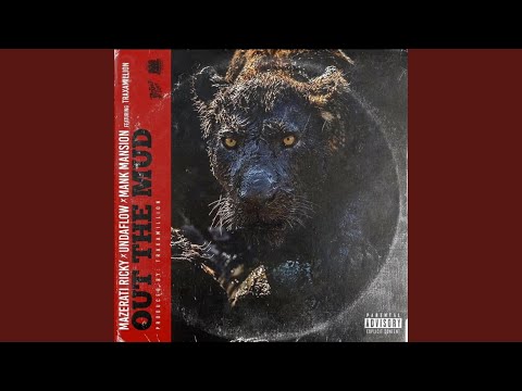 Out The Mud (feat. Traxamillion)
