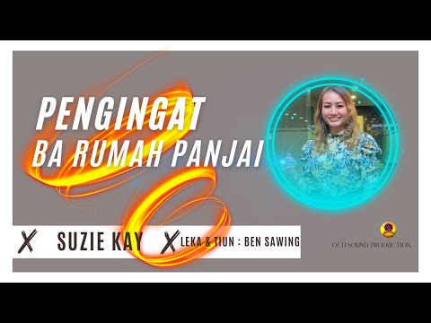 PENGINGAT BA RUMAH PANJAI_SUZIE KAY(OFFICIAL LYRIC VIDEO)