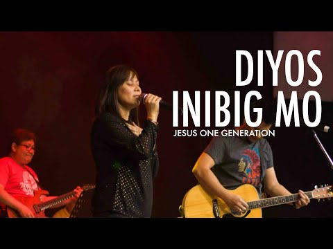 DIYOS INIBIG MO Live - JESUS ONE GENERATION