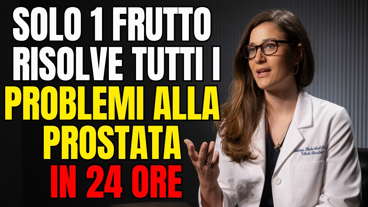Un frutto potente per la prostata – la verità che nessuno dice! Consigli per anziani