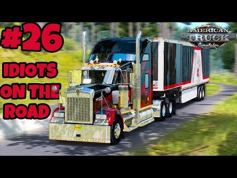 American Truck Simulator Multiplayer: IDIOTS on the Road | Random & Funny Moments | #26