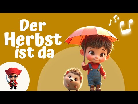 Der Herbst ist da - Bezaubernde Herbstlieder für Kinder | Tonpiraten