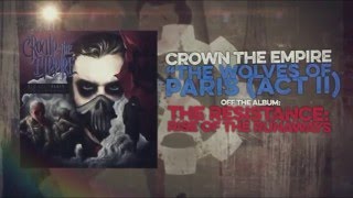 Crown the Empire - The Wolves of Paris (Act II) subtitulada al español