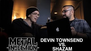 Can DEVIN TOWNSEND Name His Own Songs Faster Than Shazam? We Investigate! | Metal Injection