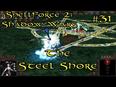 SpellForce 2: Shadow Wars Episode 31 - The Steel Shore
