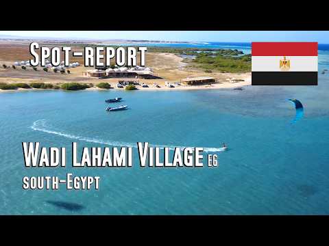 Spot Report: Wadi Lahami Village, wing foiling, kitesurfing, swell, and flat water lagoon. Southe...
