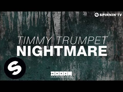 Timmy Trumpet - Nightmare (OUT NOW)