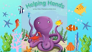🐙 Helping hands by Anna Prokos | Read Aloud Books for Kids