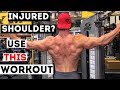 Injured Shoulder? Use THIS Workout