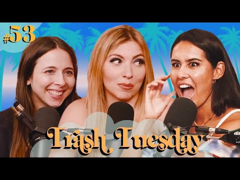 Wipe Me Down Before You Go-Go | Ep 53 | Trash Tuesday w/ Annie & Esther & Khalyla