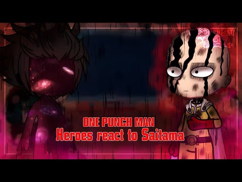 (OPM) Class S Heroes + Fubuki react to Caped Baldy || Gacha react