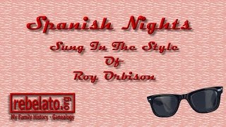 Spanish Nights - Roy Orbison - Online Karaoke Version