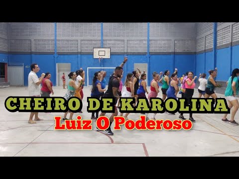 CHEIRO DE KAROLINA - LUIZ O PODEROSO | coreografia Jansen Bandeira