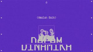 Lirik Lagu Amalan Baik - Perunggu: Ada Gila-gilanya Ku Rasa Harus Gesit Berkelit Hadapi Realita