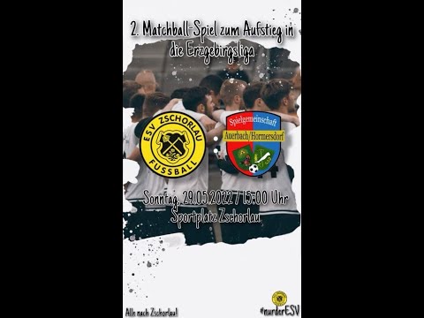 Aufstiegsspiel ESV - Auerbach/Hormersdorf 29.05.2022