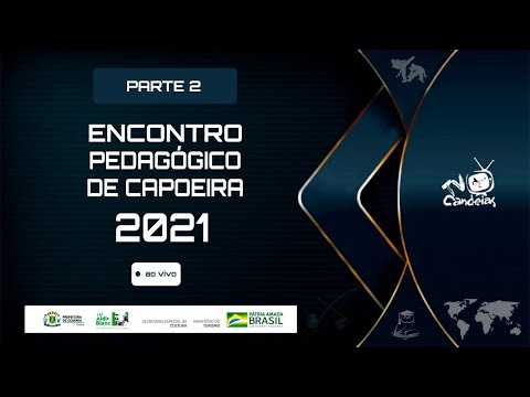 [LIVE tarde] Encontro pedagógico de Capoeira 2021