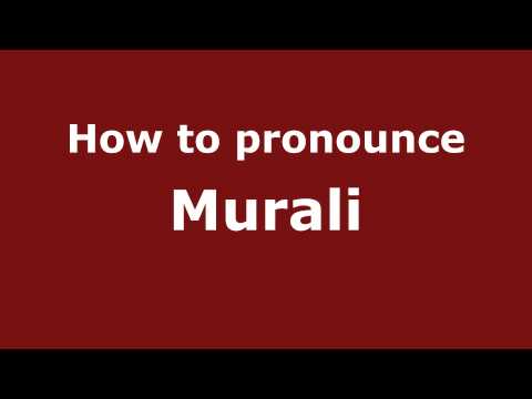 How to pronounce Murali