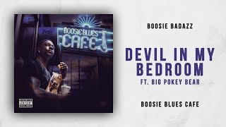 Boosie Badazz - Devil in My Bedroom Ft. Big Pokey Bear (Boosie Blues Cafe)