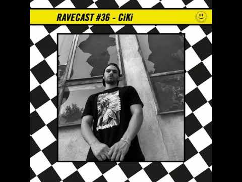 RaveCast36 - CiKi