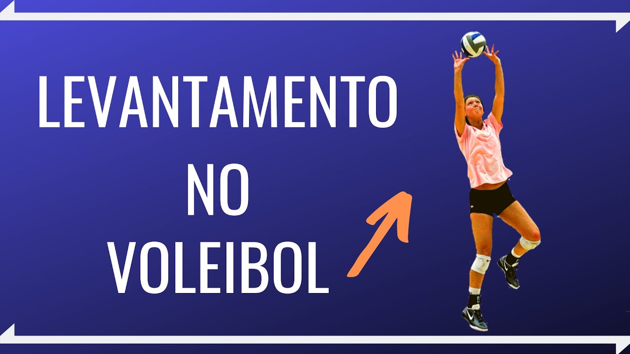 Levantamento no Voleibol: Tipos de Levantamento no Vôlei
