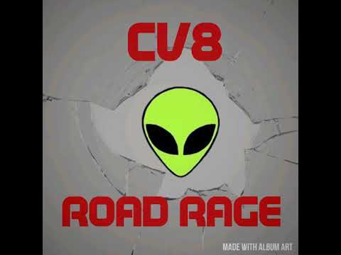 CV8 - ROAD RAGE (Prod By Restraint) [@cv8_da_king]