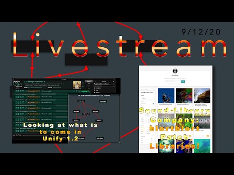 Livestream Funtime (Showing Unify 1.2 beta!) -  Sept 12, 2020