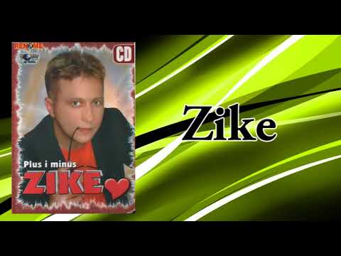 Zike - Zenit cu je - (Audio 2008)