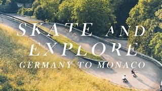 Skate & Explore - Germany to Monaco - Landyachtz