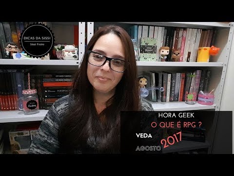 VEDA 23   Hora Geek   O que  RPG? |Dicas da Sissi