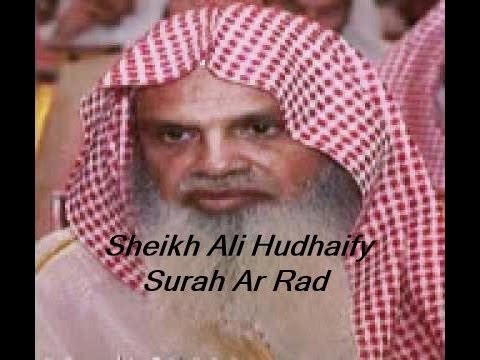 Sheikh Ali Hudhaify (Surah Ar Rad)
