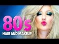 1980's hair & makeup tutorial